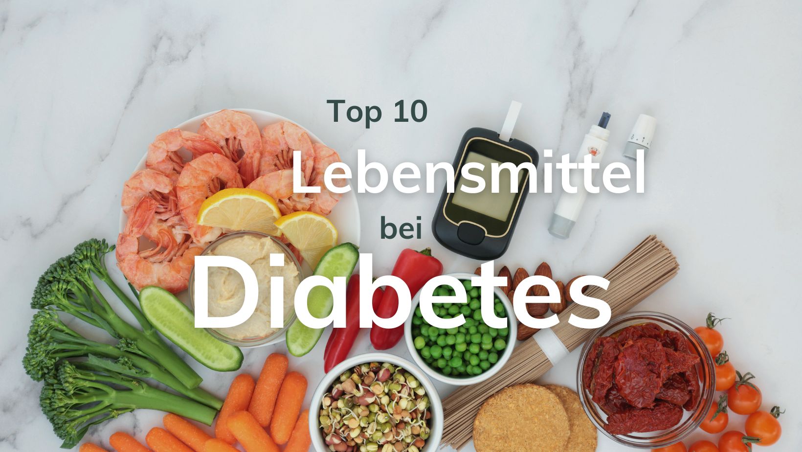 🏆 Die Top 10 Lebensmittel für Diabetiker 🌿 – Laibmann® Dein Low-Carb Shop
